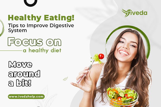 Healthy Eating- Tips to Improve Digestive System