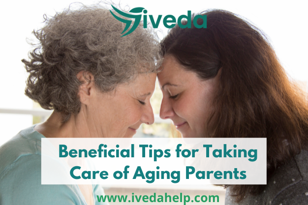 7 Beneficial Tips for Taking Care of Aging Parents