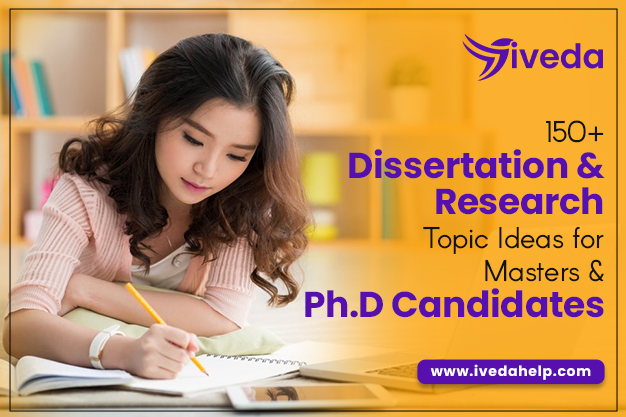 150+ Dissertation & Research Topic Ideas for Masters & Ph.D Candidates