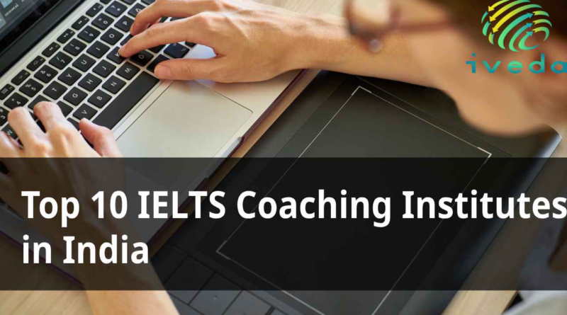 Top 10 IELTS Coaching Institutes in India