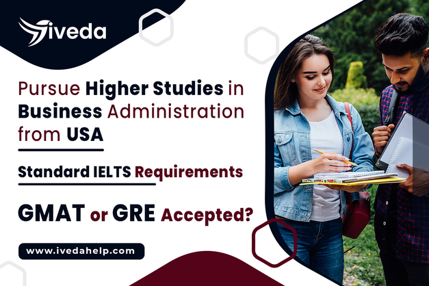 Pursue Higher Studies in Business Administration from USA; IELTS Requirements